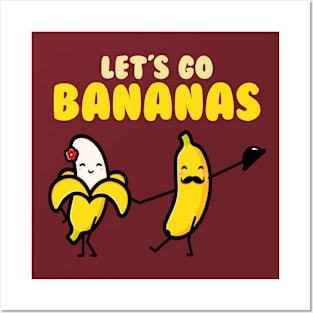 Funny Let's Go Bananas Posters and Art